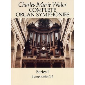 Widor: Complete Organ Symphonies Series I