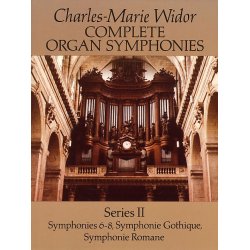 Widor: Complete Organ Symphonies Series II