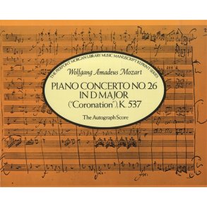 Piano Concerto No.26 In D Major K.537: The Autograph Score
