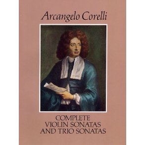 Arcangelo Corelli: Complete Violin And Trio Sonatas