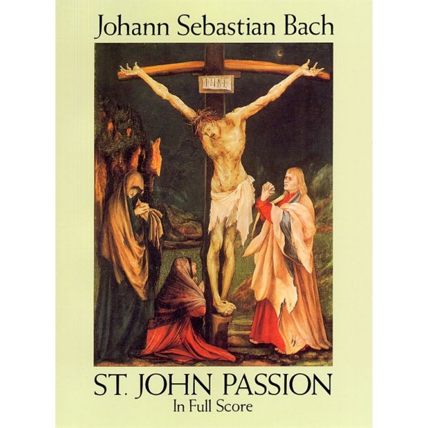 J.S. Bach: St John Passion (Full Score)