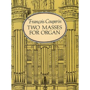 Francois Couperin: Two Masses For Organ