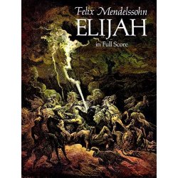Felix Mendelssohn: Elijah (Full Score)