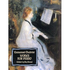 Emmanuel Chabrier: Works For Piano