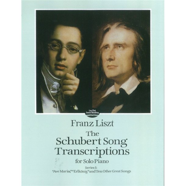 Franz Liszt: Schubert Song Transcriptions For Solo Piano Series I
