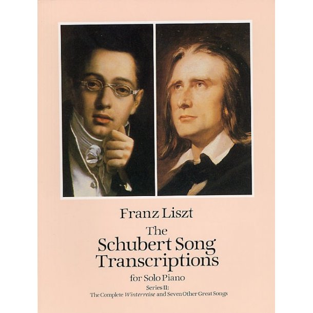 Franz Liszt: Schubert Song Transcriptions For Solo Piano Series II