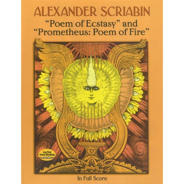 Alexander Scriabin: Poem Of Ecstasy And Prometheus: Poem Of Fire