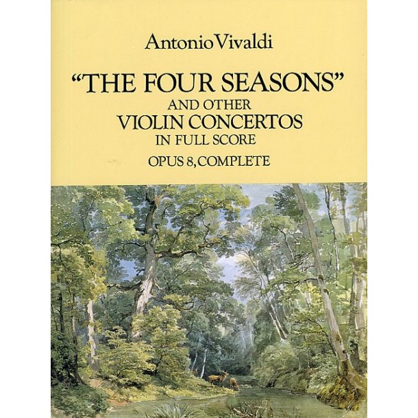Antonio Vivaldi: 'The Four Seasons' And Other Concertos In Full Score