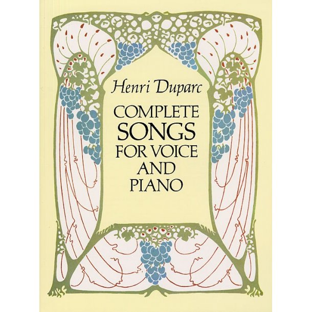 Henri Duparc: Complete Songs For Voice And Piano