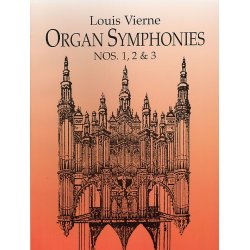 Louis Vierne: Organ Symphonies Nos. 1, 2 And 3