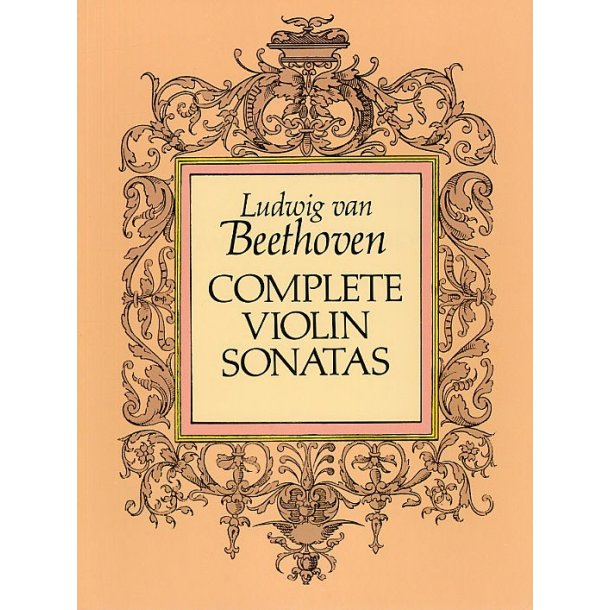 Ludwig Van Beethoven: Complete Violin Sonatas