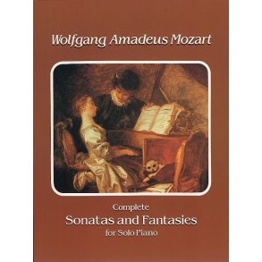W.A. Mozart: Complete Sonatas And Fantasies For Solo Piano
