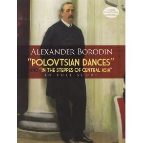 Alexander Borodin: 'Polovstian Dance's And 'In The Steppes Of Central Asia'