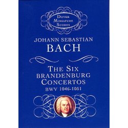 J. S. Bach: The Six Brandenburg Concertos BWV 1046-1051