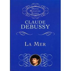 Claude Debussy: La Mer (Miniature Score)