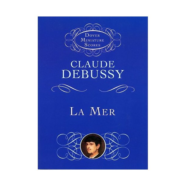 Claude Debussy: La Mer (Miniature Score)