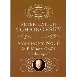 Peter Ilyitch Tchaikovsky: Symphony No. 6 In B Minor, Op.74 'Pathetique'