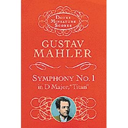 Gustav Mahler: Symphony No.1 (Miniature Score)