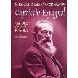 Rimsky-Korsakov: Capriccio Espagnol and other Concert Favorites in Full Score
