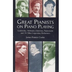 James Francis Cooke: Great Pianists On Piano Playing