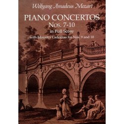 W.A. Mozart: Piano Concertos Nos. 7-10 In Full Score