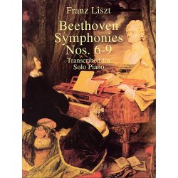 Liszt: Beethoven Symphonies Nos 6-9 For Solo Piano