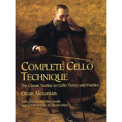 Diran Alexanian: Complete Cello Technique