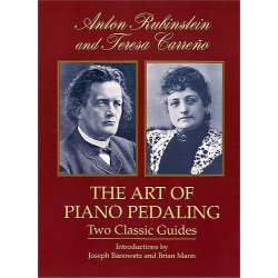 The Art Of Piano Pedaling: Two Classic Guides