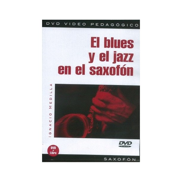 El Blues Y El Jazz En El Saxof&oacute;n