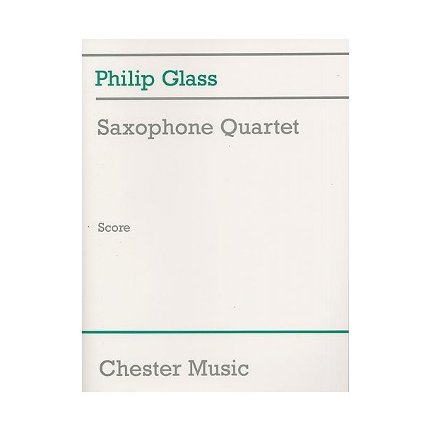 Philip Glass: Saxophone Quartet (Score)