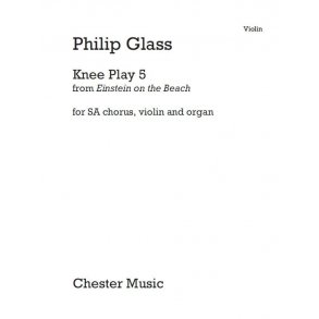 Philip Glass: Knee Play 5 (Einstein On The Beach) Violin Part