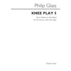 Philip Glass: Knee Play 5 (Einstein On The Beach)