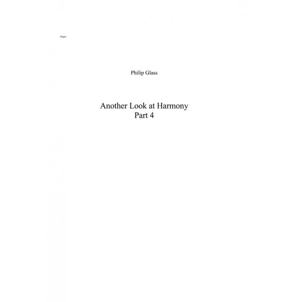 Philip Glass: Another Look at Harmony - Part 4 (Organ Part)