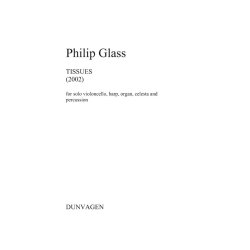 Philip Glass: Tissues