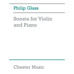 Philip Glass: Sonata For Violin And Piano (Revised)