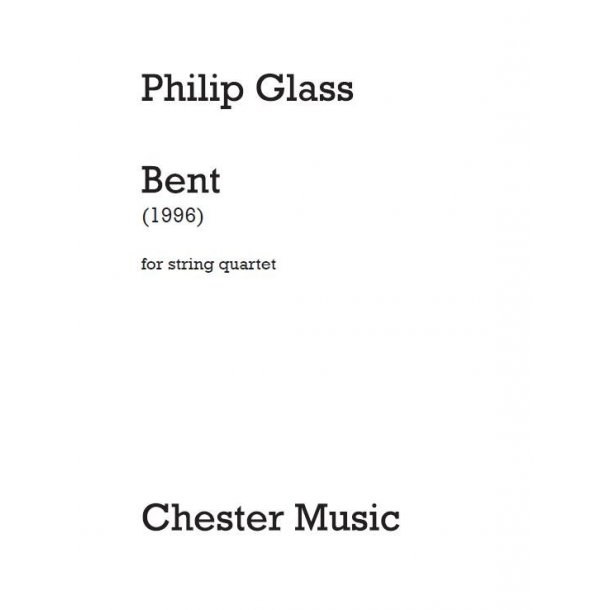 Philip Glass: Bent