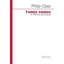 Philip Glass: Three Songs For SATB Choir