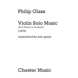 Philip Glass: Violin Solo Music (Solo Guitar)