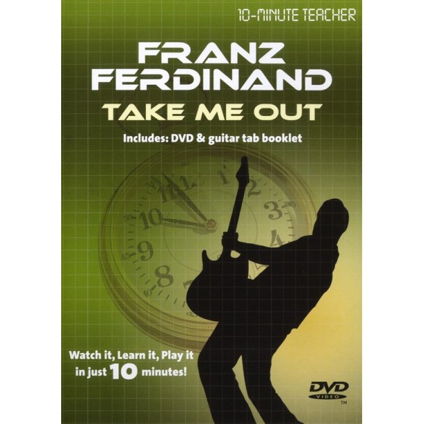 10-Minute Teacher: Franz Ferdinand - Take Me Out
