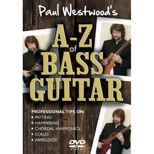Paul Westwood: A-Z Of Bass Guitar