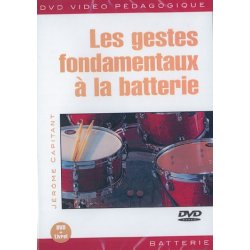 Gestes Fondamentaux a la Batterie (Les)