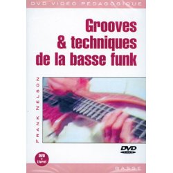 Grooves & Techniques de la Basse Funk