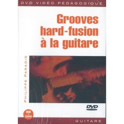 Grooves Hard-Fusion  la Guitare