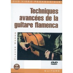 Techniques Avances de la Guitare Flamenca