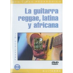 Guitarra Reggae, Latina y Africana (La)