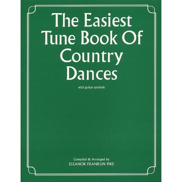 The Easiest Tune Book Of Country Dances
