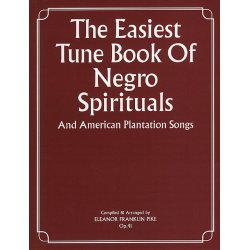 The Easiest Tune Book Of Negro Spirituals