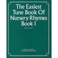 The Easiest Tune Book Of Nursery Rhymes Book 1