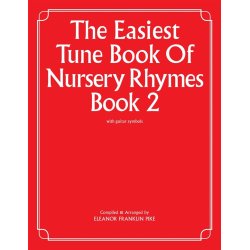 The Easiest Tune Book Of Nursery Rhymes Book 2