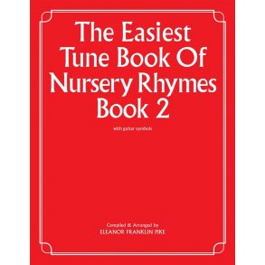 The Easiest Tune Book Of Nursery Rhymes Book 2